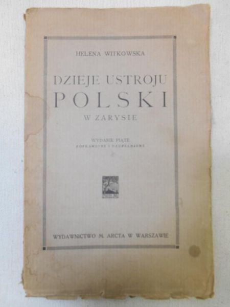 Witkowska Helena - Dzieje ustroju Polski w zarysie, 1921 r.