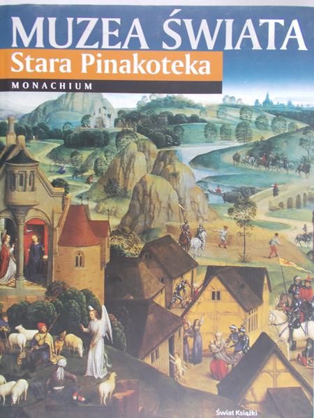 Muzea Świata: Stara Pinakoteka. Monachium