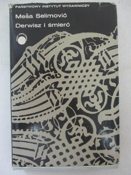 Selimovic Mesa - Derwisz i śmierć