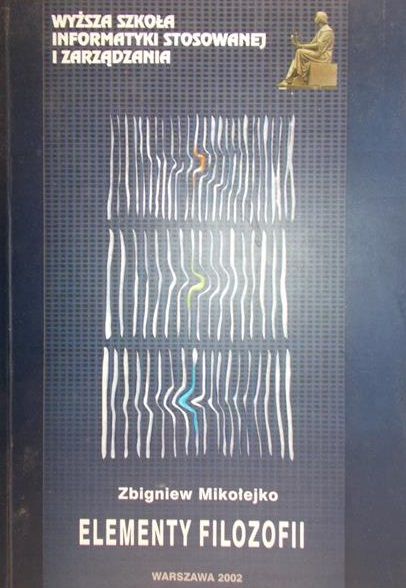 Mikołejko Zbigniew- Elementy filozofii
