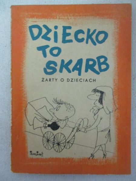 Lipiński Eryk (oprac.) - Dziecko to skarb