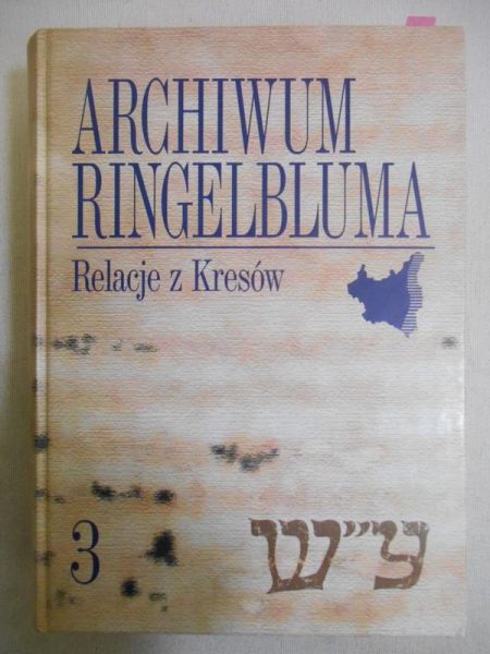 Żbikowski Andrzej (oprac.) - Archiwum Ringelbluma, t. III