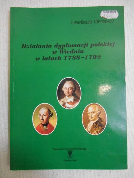 Nawrot Dariusz - Działania dyplomacji Polskiej w Wiedniu w latach 1788-1792