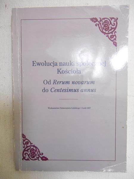 Piątkowski Wiesław -  Ewolucja nauki społecznej Kościoła