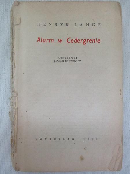 Lange Henryk - Alarm w Cedergrenie