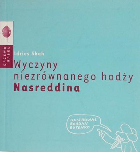 Shah Idries - Wyczyny niezrównanego hodży Nasreddina
