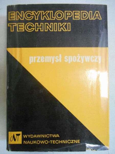 Groszkowski Janusz (red.) - Encyklopedia techniki - przemysł spożywczy