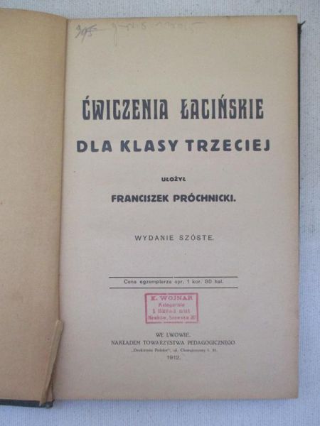 Próchnicki Franciszek - Ćwiczenia łacińskie dla klasy trzeciej, 1912 r.