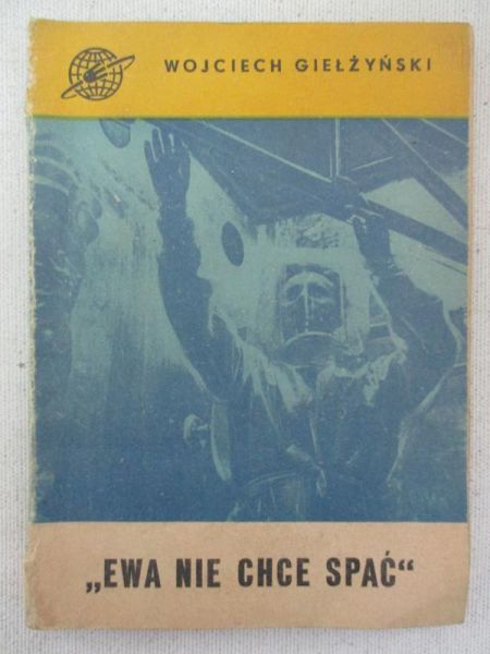 Giełżyński Wojciech  - " Ewa nie chce spać "