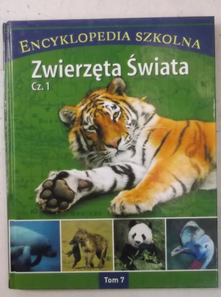 Encyklopedia Szkolna. Zwierzęta świata, cz. 1