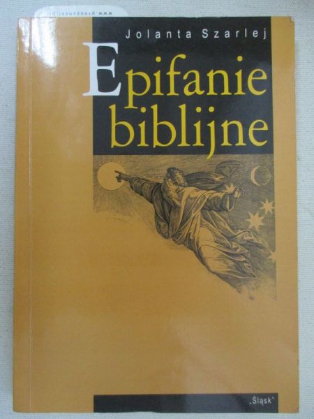 Szarlej Jolanta - Epifanie biblijne