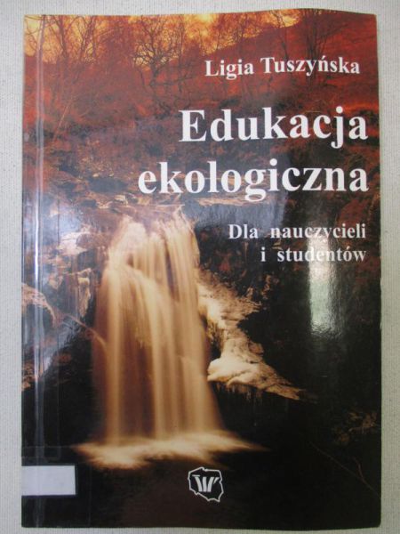 Tuszyńska Ligia - Edukacja ekologiczna
