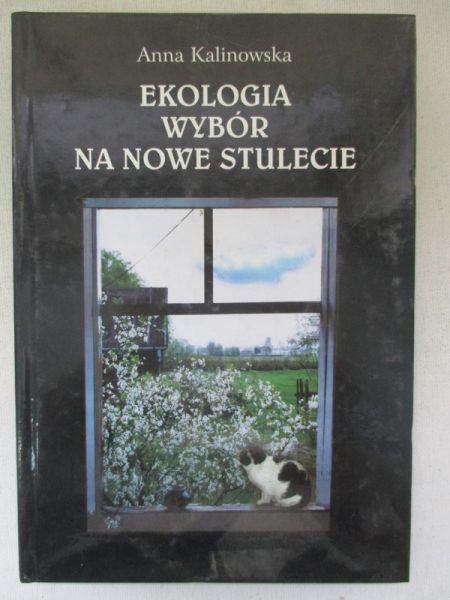 Kalinowska Anna -  Ekologia  - wybór na Nowe Stulecie