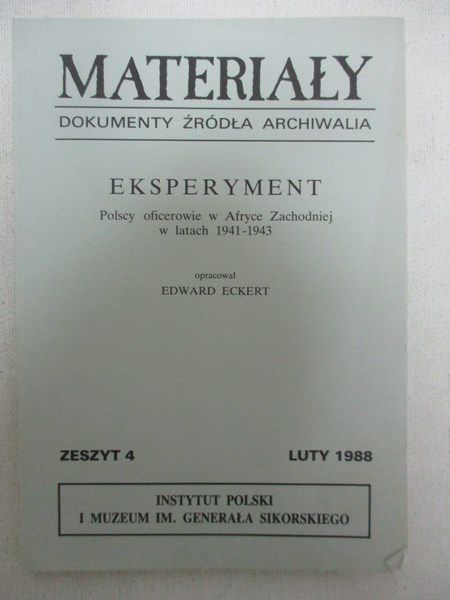 Eckert Edward (opr.) - Eksperyment. Polscy oficerowie w Afryce Zachodniej w latach 1941-1943