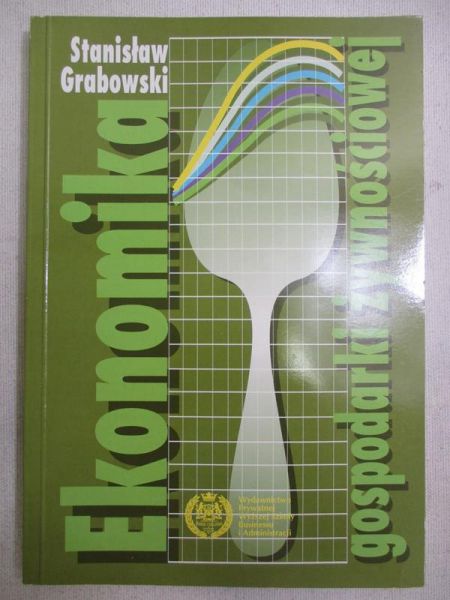 Grabowski Stanisław - Ekonomika gospodarki żywnościowej