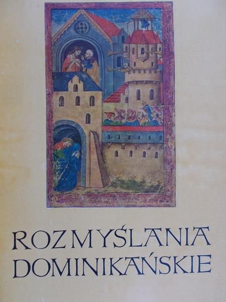 Górski Karol (oprac.) - Rozmyślania dominikańskie, t. I