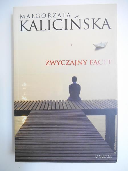Kalicińska Małgorzata - Zwyczajny facet