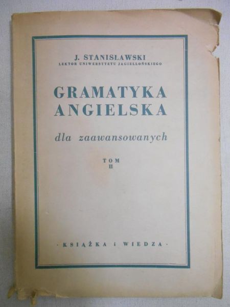 Stanisławski J. - Gramatyka angielska dla zaawansowanych, tom II