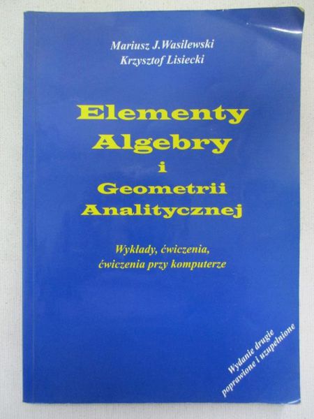 Wasilewski Mariusz J. - Elementy algebry i geometrii analitycznej