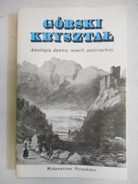 Kaszyński Stefan (oprac.) - Górski kryształ