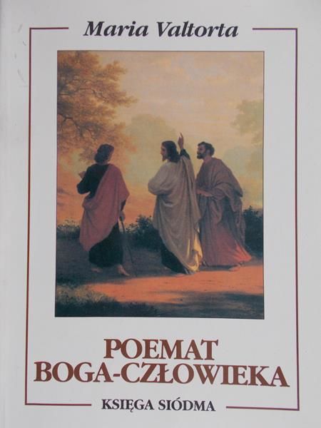 Valtorta Maria - Poemat Boga-Człowieka