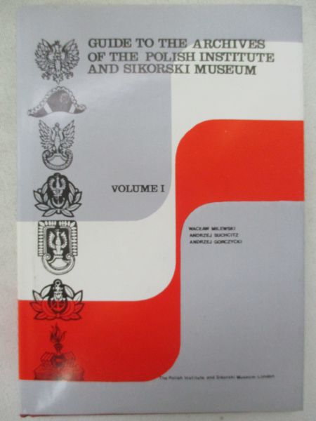 Milewski Wacław - Guide to the Archives of the Polish Institute and Sikorski Museum