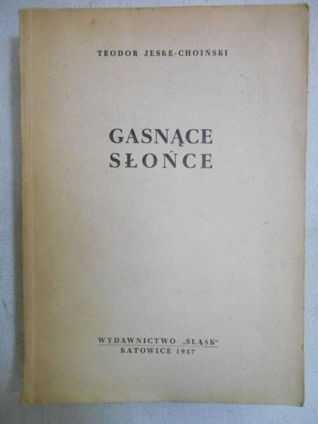 Jeske-Choiński Teodor - Gasnące Słońce