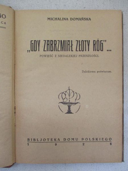 "Gdy zabrzmiał złoty róg"..., 1926 r.