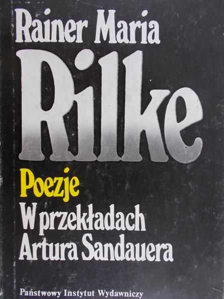 Rainer Maria Rilke - Poezje