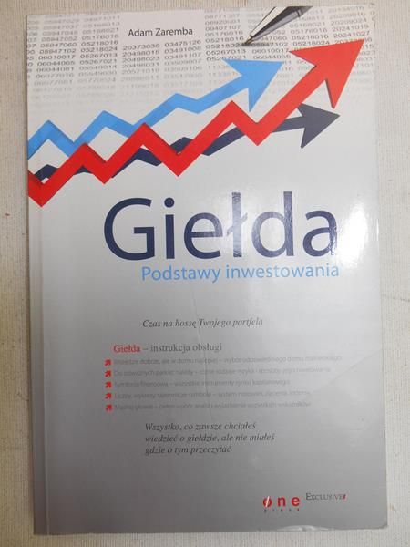 Zaremba Adam - Giełda. Podstawy inwestowania