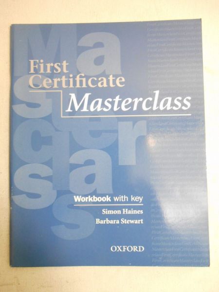 Haines Simon - First Certificate. Masterclass (Workbook)
