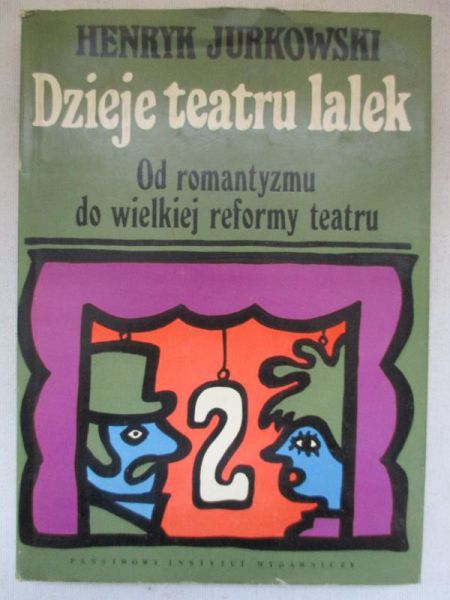 Jurkowski Henryk - Dzieje teatru lalek