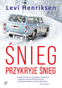 Henriksen Levi - Śnieg przykryje śnieg