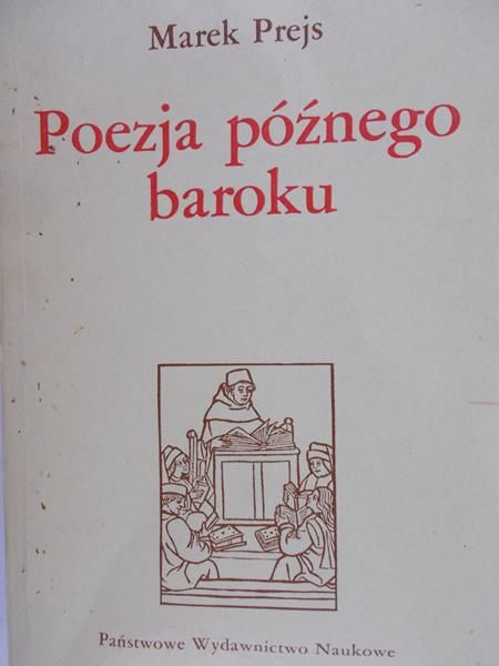 Prejs Marek - Poezja późnego baroku