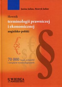 Jaślan Henryk - Słownik terminologii prawniczej i ekonomicznej angielsko-polski