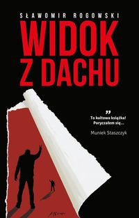 Rogowski Sławomir - Widok z dachu