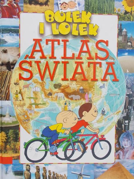 Miedzińsk Ewa - Bolek i Lolek. Atlas świata