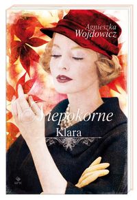 Wojdowicz Agnieszka - Niepokorne Klara