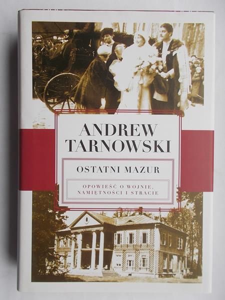 Tarnowski Andrew - Ostatni Mazur