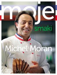 Moran Michel - Moje smaki