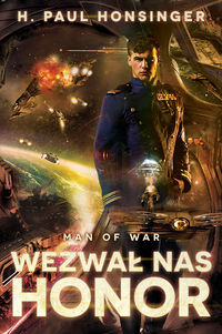 Honsinger H. Paul - Man of War: Wezwał nas honor