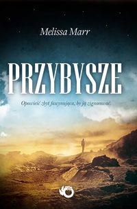 Marr Melissa - Przybysze