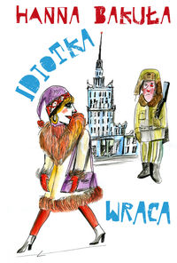 Bakuła Hanna - Idiotka wraca