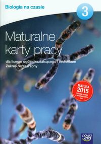 Tyc Anna - Biologia na czasie. Maturalne karty pracy 3. Zakres rozszerzony, Nowa Era, Nowa
