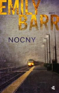 Barr Emily - Nocny