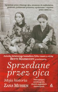 Muhsen Zana - Sprzedane przez ojca