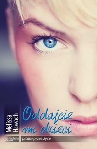 Hawach Melissa - Oddajcie mi dzieci
