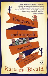 Bivald Katarina - Księgarnia spełnionych marzeń