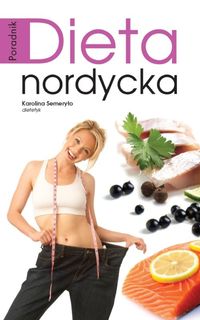 Semeryło Karolina - Dieta nordycka