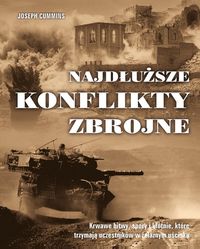 Cummins Joseph - Najdłuższe konflikty zbrojne